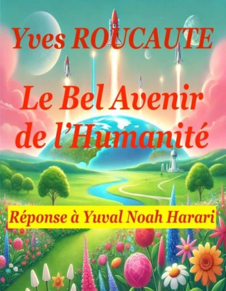 Le bel avenir de l'humanité. édition originale. Imprimé.